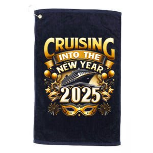 Cruising Into The New Year 2025 Family New Year Trip 2025 Platinum Collection Golf Towel