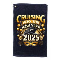 Cruising Into The New Year 2025 Family New Year Trip 2025 Platinum Collection Golf Towel