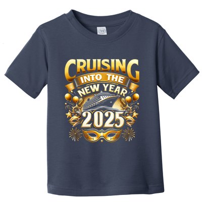 Cruising Into The New Year 2025 Family New Year Trip 2025 Toddler T-Shirt
