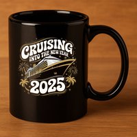 Cruising Into The New Year 2025 Family Matching Holiday Trip 11oz C Handle Ceramic Mug