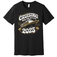 Cruising Into The New Year 2025 Family Matching Holiday Trip Premium T-Shirt