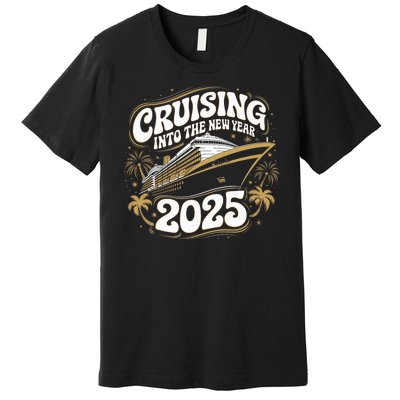 Cruising Into The New Year 2025 Family Matching Holiday Trip Premium T-Shirt