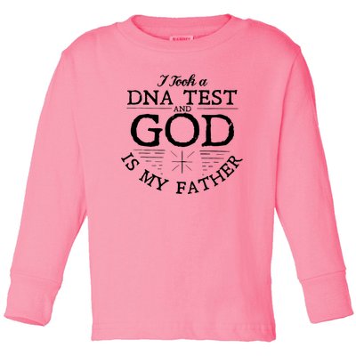 Christian I Took A DNA Test God Is My Father Toddler Long Sleeve Shirt