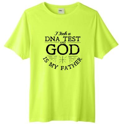 Christian I Took A DNA Test God Is My Father Tall Fusion ChromaSoft Performance T-Shirt