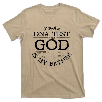 Christian I Took A DNA Test God Is My Father T-Shirt