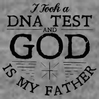 Christian I Took A DNA Test God Is My Father Tall Sweatshirt