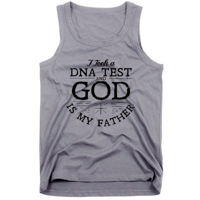 Christian I Took A DNA Test God Is My Father Tank Top