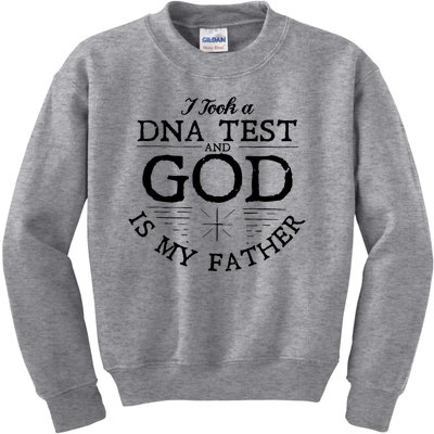 Christian I Took A DNA Test God Is My Father Kids Sweatshirt