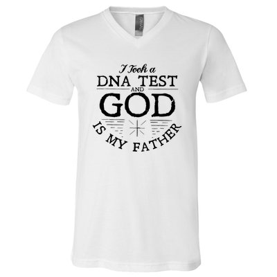 Christian I Took A DNA Test God Is My Father V-Neck T-Shirt