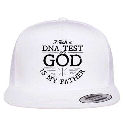 Christian I Took A DNA Test God Is My Father Flatbill Hat