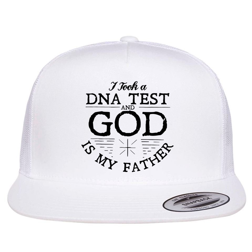 Christian I Took A DNA Test God Is My Father Flat Bill Trucker Hat