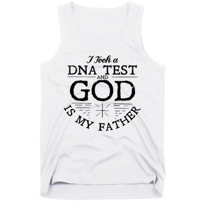 Christian I Took A DNA Test God Is My Father Tank Top