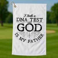 Christian I Took A DNA Test God Is My Father Golf Towel