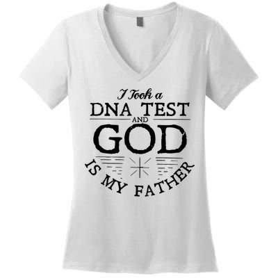 Christian I Took A DNA Test God Is My Father Women's V-Neck T-Shirt