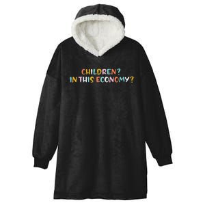 Children In This Economy Hooded Wearable Blanket