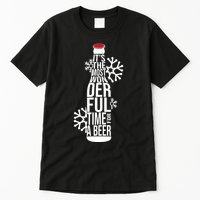 Christmas Its The Most Wonderful Time For A Beer Tall T-Shirt