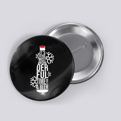 Christmas Its The Most Wonderful Time For A Beer Button