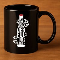 Christmas Its The Most Wonderful Time For A Beer 11oz C Handle Ceramic Mug