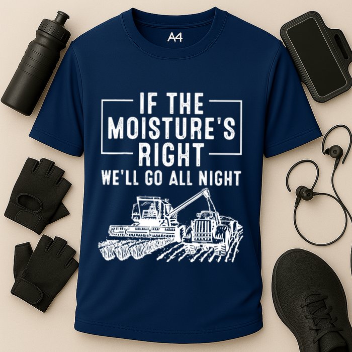 Cool If The MoistureS Right Farmer Gift Funny Farm Cooling Performance Crew T-Shirt