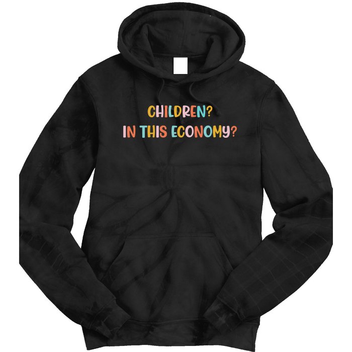 Children In This Economy Tie Dye Hoodie