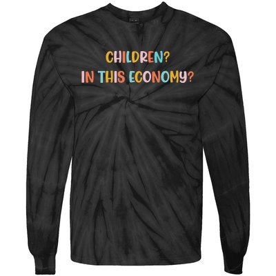 Children In This Economy Tie-Dye Long Sleeve Shirt