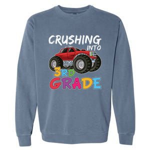 Crushing Into Third Grade Monster Truck Cute 3Rd Grade Gift Garment-Dyed Sweatshirt