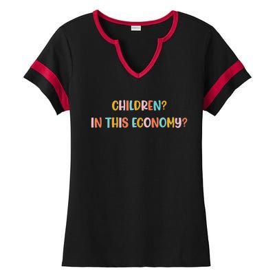 Children In This Economy Ladies Halftime Notch Neck Tee