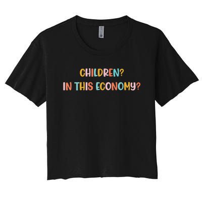 Children In This Economy Women's Crop Top Tee