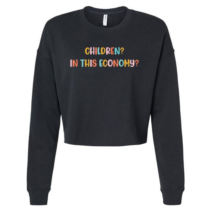 Children In This Economy Cropped Pullover Crew