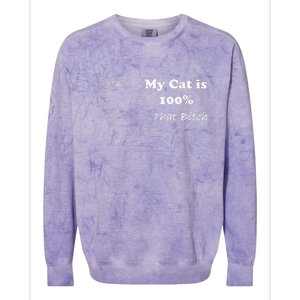 Cat Is That Bitch Colorblast Crewneck Sweatshirt