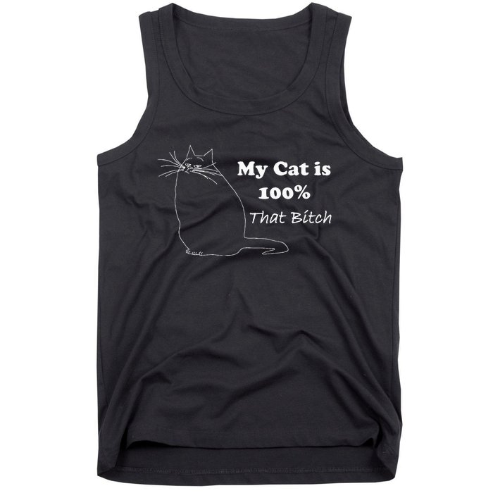 Cat Is That Bitch Tank Top