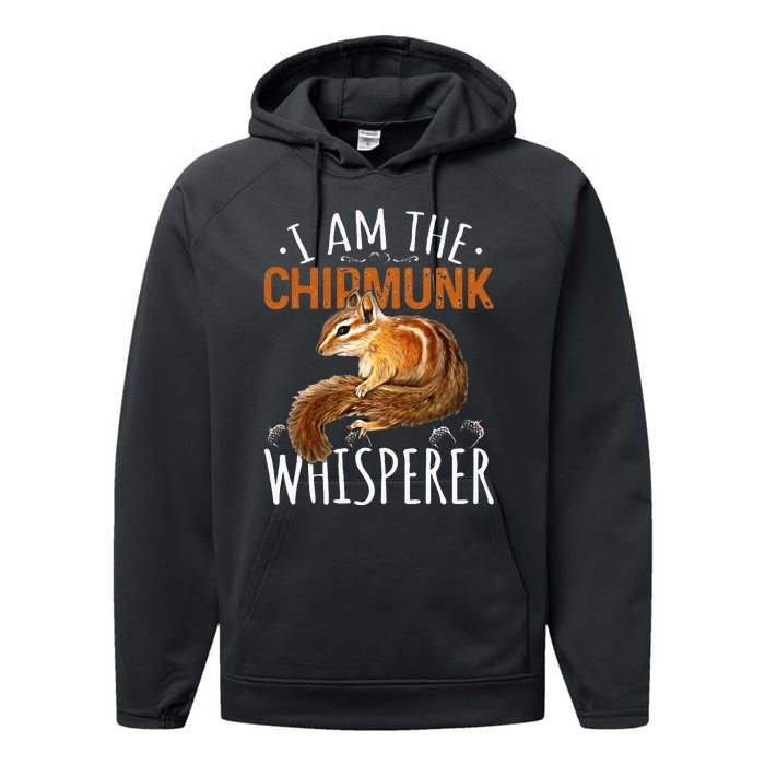 Chipmunk Im The Whisperer Chipmunk Performance Fleece Hoodie