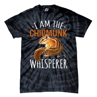 Chipmunk Im The Whisperer Chipmunk Tie-Dye T-Shirt