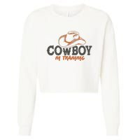 Cowboy In Training Western America Cropped Pullover Crew