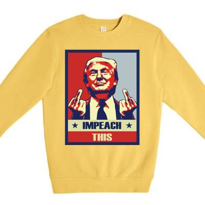 Conservative Impeach This Pro Donald Trump Republican Gift Premium Crewneck Sweatshirt