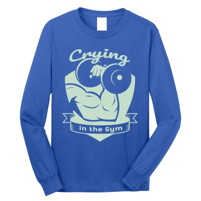 Crying In The Gym Funny Workout Gym Weightlifting Athlete Gift Long Sleeve Shirt