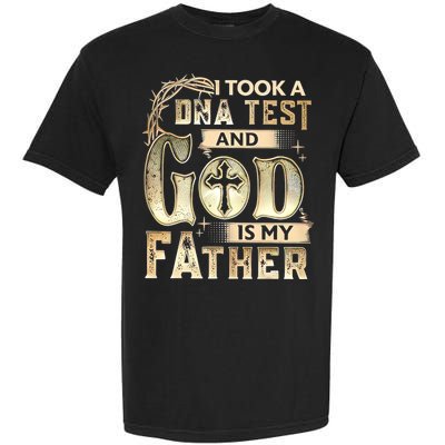 Christian I Took A DNA Test And God Is My Father Gospel Pray Garment-Dyed Heavyweight T-Shirt