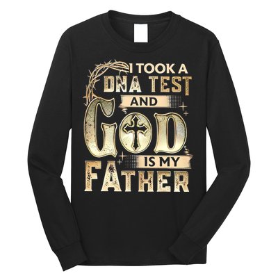 Christian I Took A DNA Test And God Is My Father Gospel Pray Long Sleeve Shirt