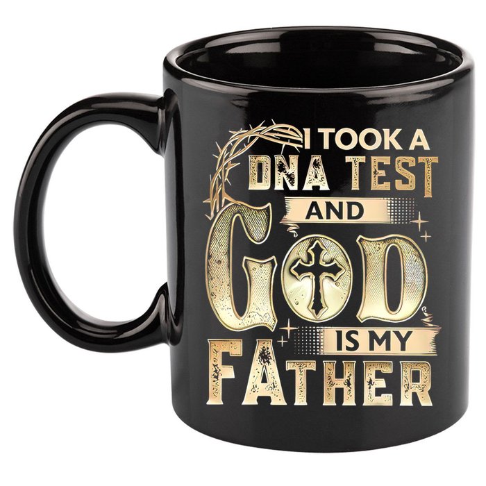 Christian I Took A DNA Test And God Is My Father Gospel Pray 11oz C Handle Ceramic Mug
