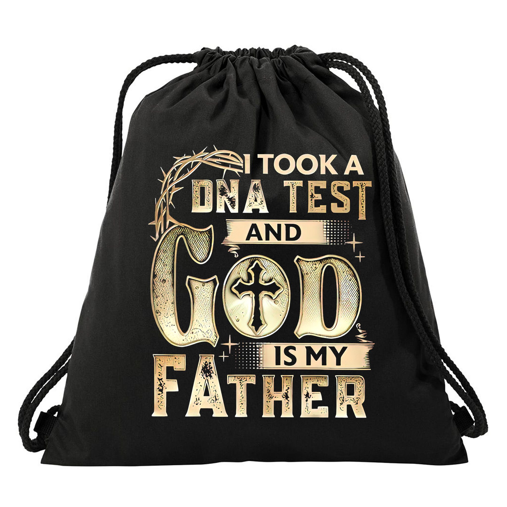 Christian I Took A DNA Test And God Is My Father Gospel Pray Drawstring Bag
