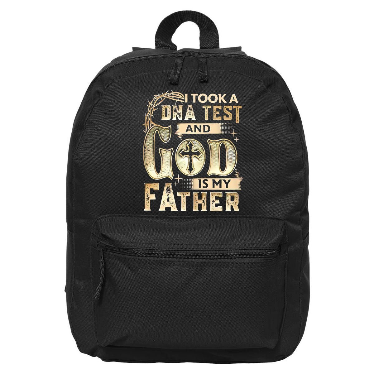 Christian I Took A DNA Test And God Is My Father Gospel Pray 16 in Basic Backpack