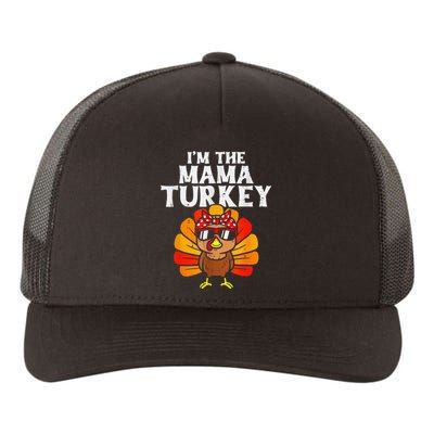 Cute IM The Mama Turkey Family Matching Thanksgiving Yupoong Adult 5-Panel Trucker Hat