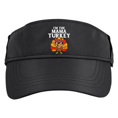 Cute IM The Mama Turkey Family Matching Thanksgiving Adult Drive Performance Visor