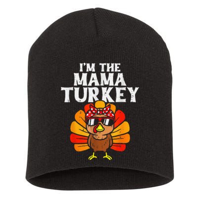 Cute IM The Mama Turkey Family Matching Thanksgiving Short Acrylic Beanie