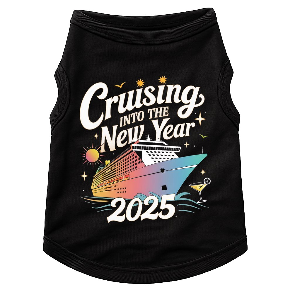 Cruising Into The New Year 2025 Family Vacation Holiday Doggie Tank
