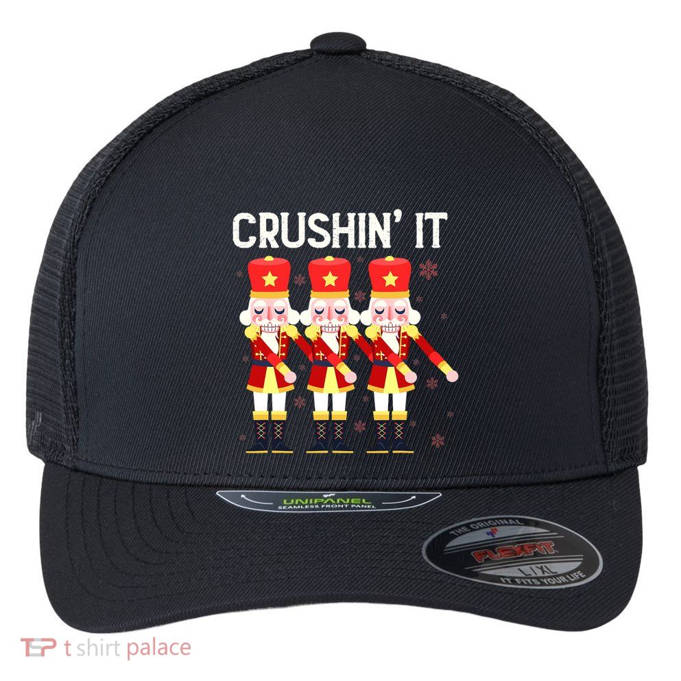 Crushin' It The Christmas Retro Holiday Cute Nutcracker Xmas Flexfit Unipanel Trucker Cap