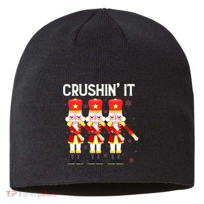 Crushin' It The Christmas Retro Holiday Cute Nutcracker Xmas Sustainable Beanie