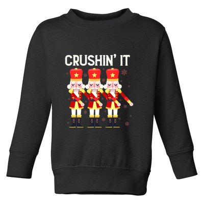 Crushin' It The Christmas Retro Holiday Cute Nutcracker Xmas Toddler Sweatshirt
