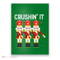 Crushin' It The Christmas Retro Holiday Cute Nutcracker Xmas Poster