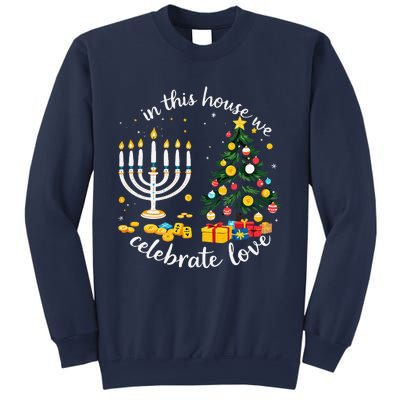 Christmas In This House We Celebrate Love Teacher Sweatshirt